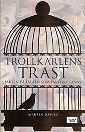 trollkarlens trast